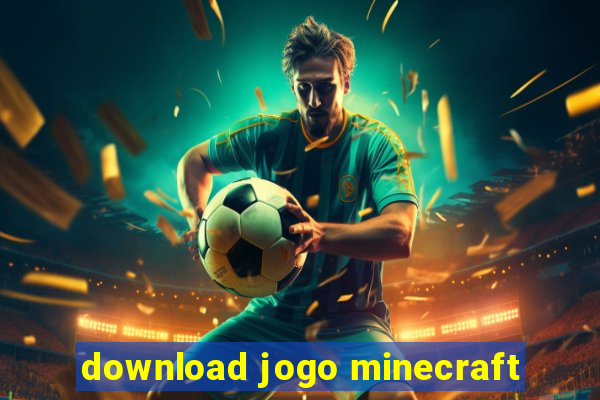 download jogo minecraft